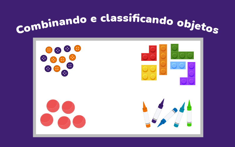 Ilustração da atividade "combinando e classificando jogos", na ilustração tem botões, tampinhas, canetas coloridos e peças de lego