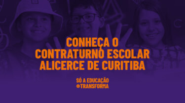 Conheça o Contraturno Escolar Alicerce de Curitiba