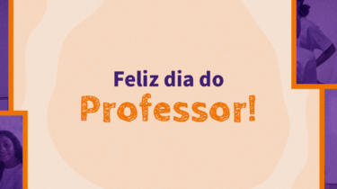 Dia do Professor: momento de celebrar quem transforma vidas todos os dias