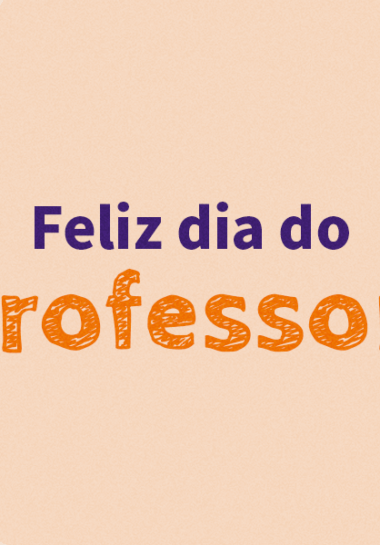 Dia do Professor: momento de celebrar quem transforma vidas todos os dias