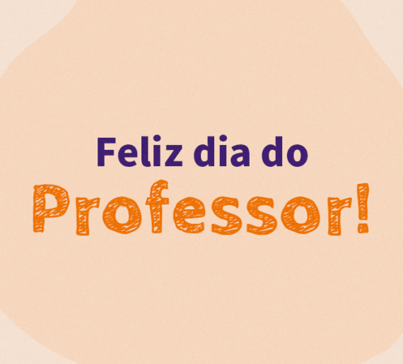 Dia do Professor: momento de celebrar quem transforma vidas todos os dias